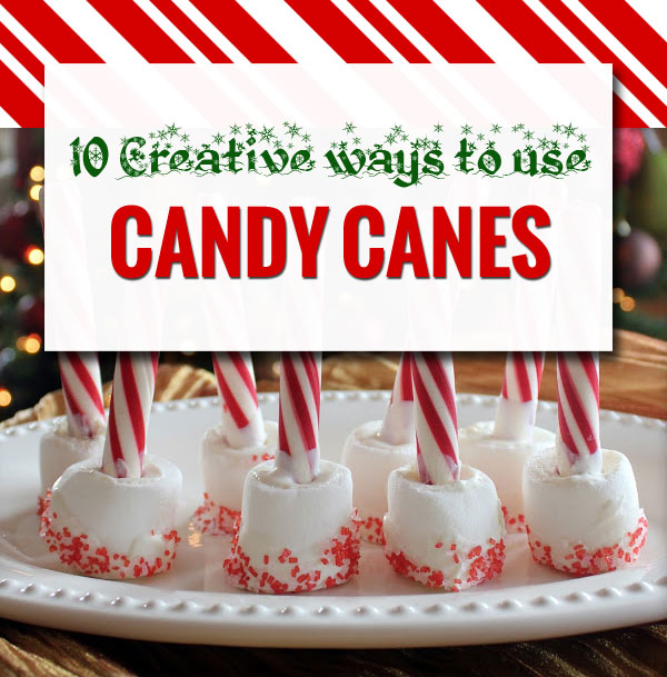10 Creative Ways to Use Candy Canes