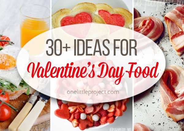 30+ Non-Candy Valentine's Day Food Ideas