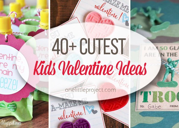 40 Cutest Kid's Valentines Ideas