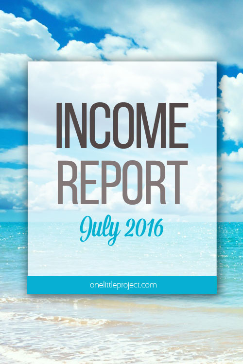 One Little Project - Income Report for July 2016