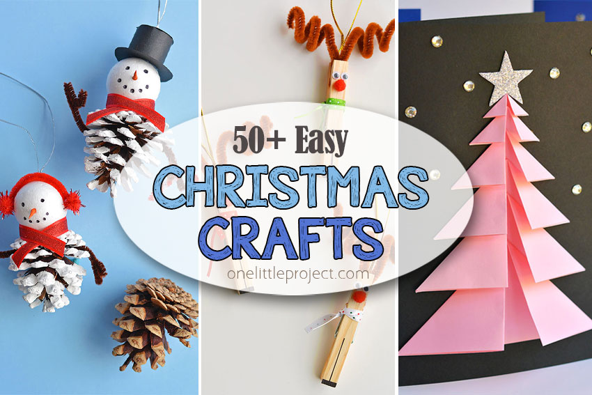 25 Easy Christmas Crafts for All Ages - Crazy Little Projects