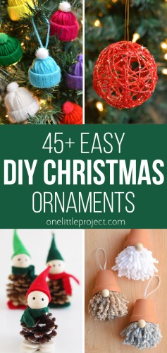 DIY Christmas Ornaments | 45+ Easy Homemade Ornament Ideas