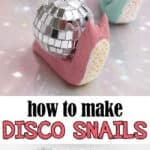 Easy disco snails craft
