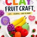 Easy clay fruit craft