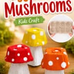 Mushroom egg carton craft for fall