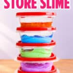 How to Store Slime