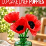 Poppies made with cupcake liners